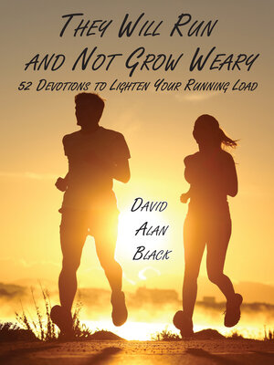 cover image of They Will Run and Not Grow Weary